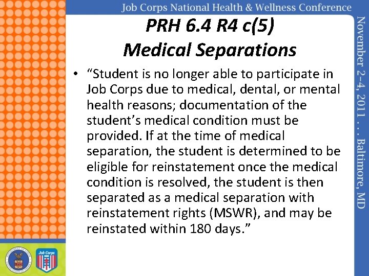 PRH 6. 4 R 4 c(5) Medical Separations • “Student is no longer able