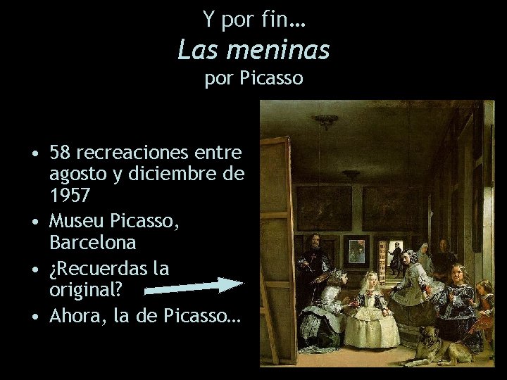 Y por fin… Las meninas por Picasso • 58 recreaciones entre agosto y diciembre