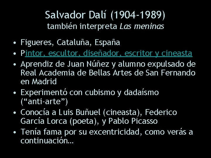 Salvador Dalí (1904 -1989) también interpreta Las meninas • Figueres, Cataluña, España • Pintor,