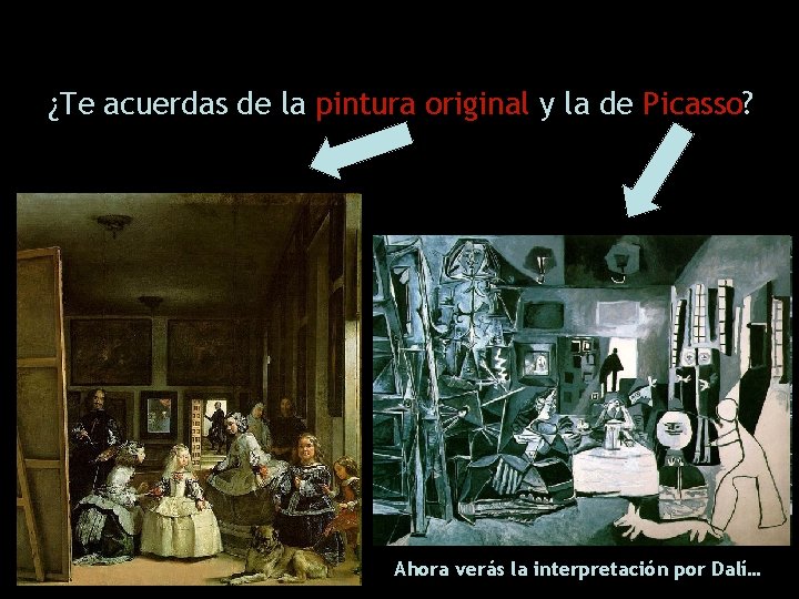 ¿Te acuerdas de la pintura original y la de Picasso? Ahora verás la interpretación