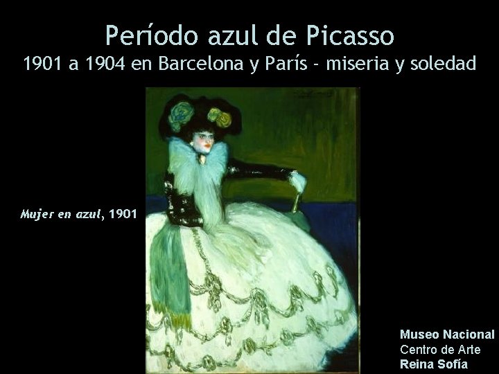 Período azul de Picasso 1901 a 1904 en Barcelona y París - miseria y