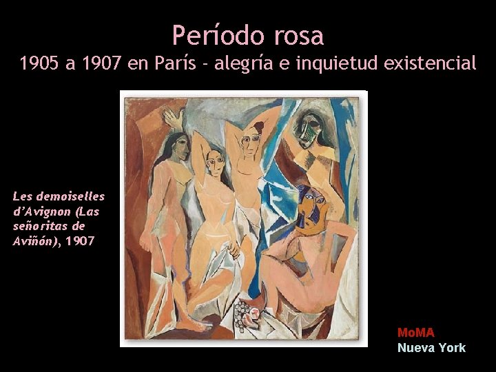 Período rosa 1905 a 1907 en París - alegría e inquietud existencial Les demoiselles