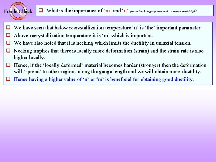 Funda Check q q q What is the importance of ‘m’ and ‘n’ (strain