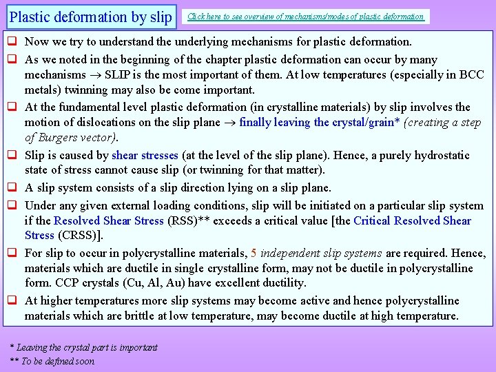 Plastic deformation by slip Click here to see overview of mechanisms/modes of plastic deformation