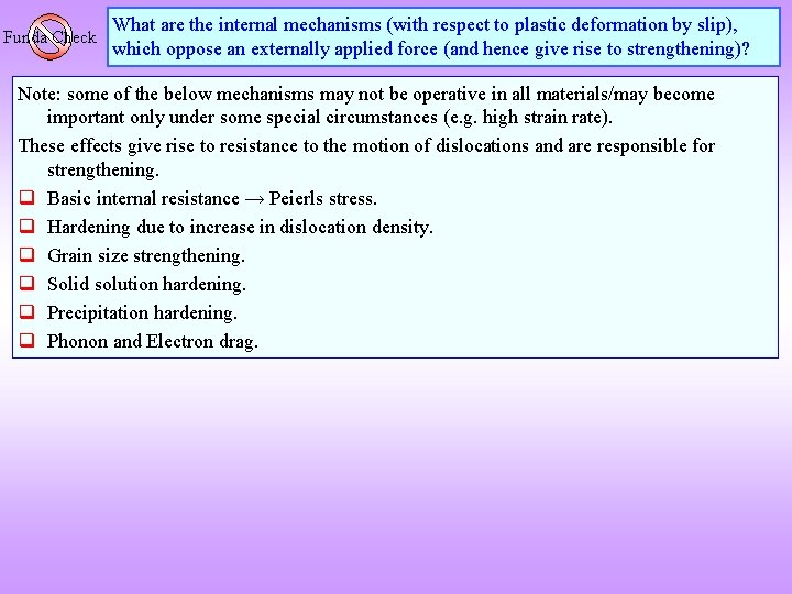 Funda Check What are the internal mechanisms (with respect to plastic deformation by slip),