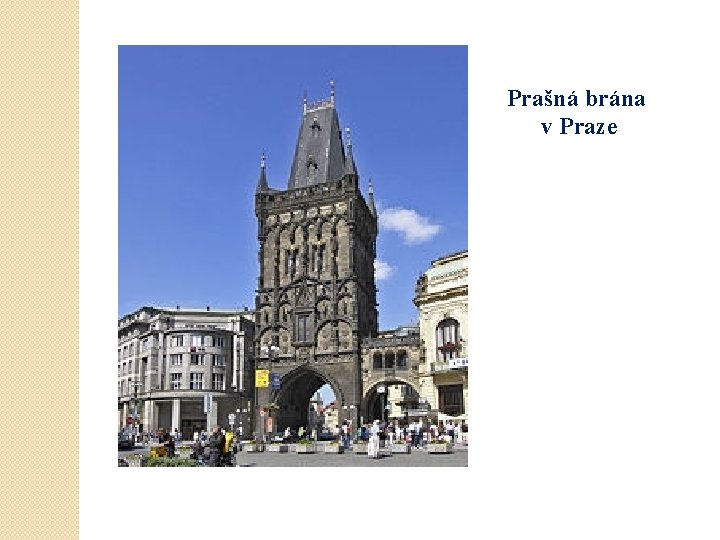 Prašná brána v Praze 