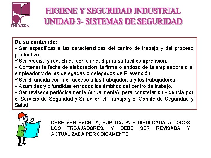 UNIOJEDA De su contenido: üSer específicas a las características del centro de trabajo y UNIOJEDA De su contenido: üSer específicas a las características del centro de trabajo y