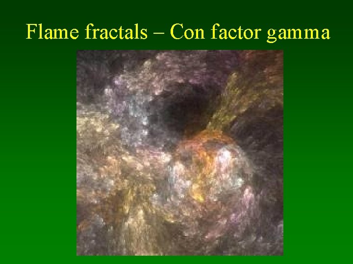 Flame fractals – Con factor gamma 