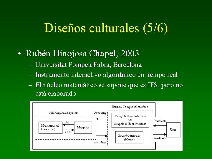 Diseños culturales (5/6) • Rubén Hinojosa Chapel, 2003 – Universitat Pompeu Fabra, Barcelona –