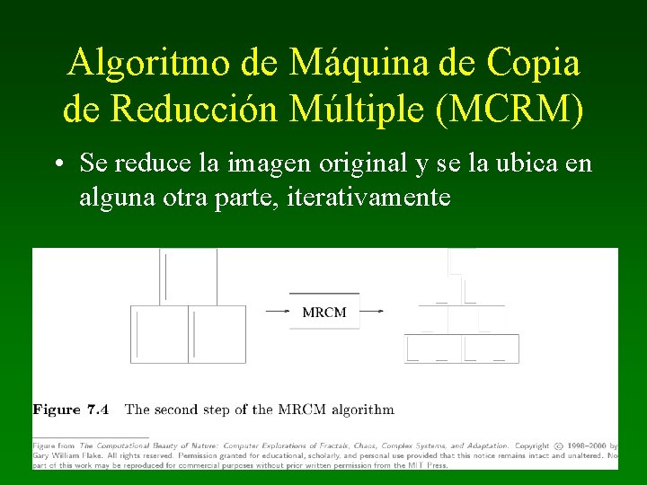 Algoritmo de Máquina de Copia de Reducción Múltiple (MCRM) • Se reduce la imagen