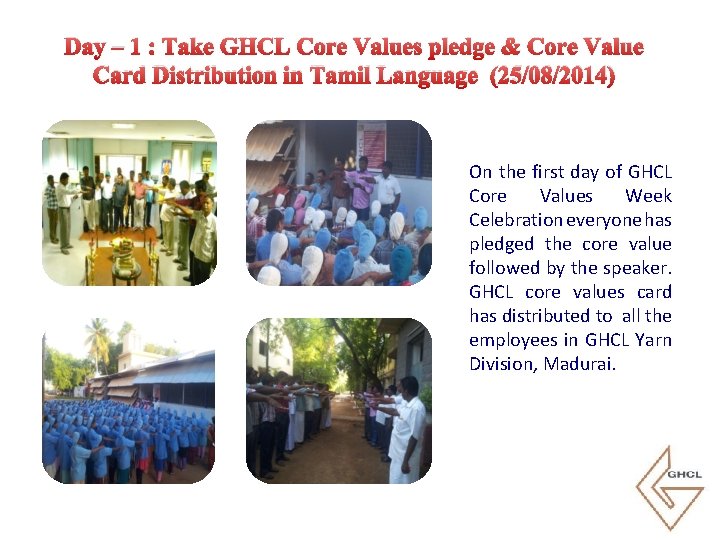 Day – 1 : Take GHCL Core Values pledge & Core Value Card Distribution