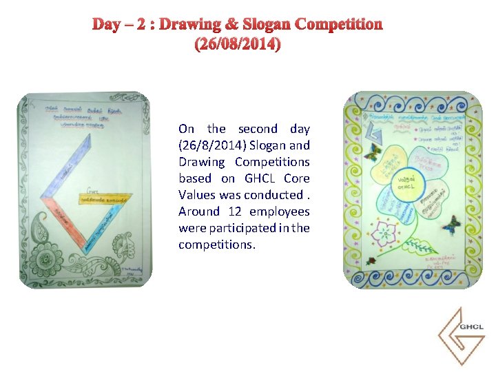 Day – 2 : Drawing & Slogan Competition (26/08/2014) On the second day (26/8/2014)