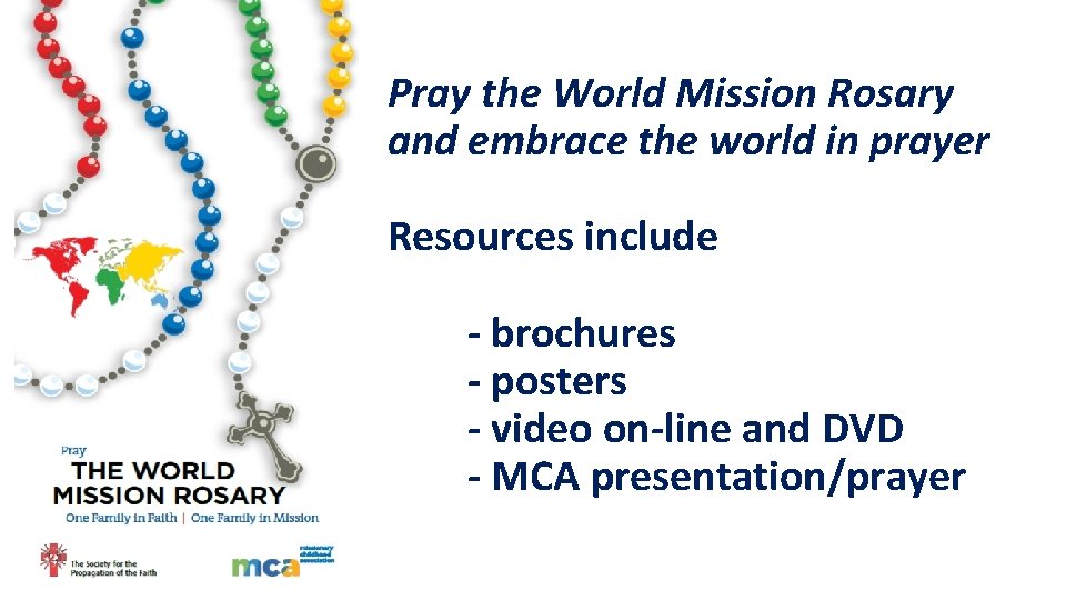 Pray the World Mission Rosary and embrace the world in prayer Resources include -