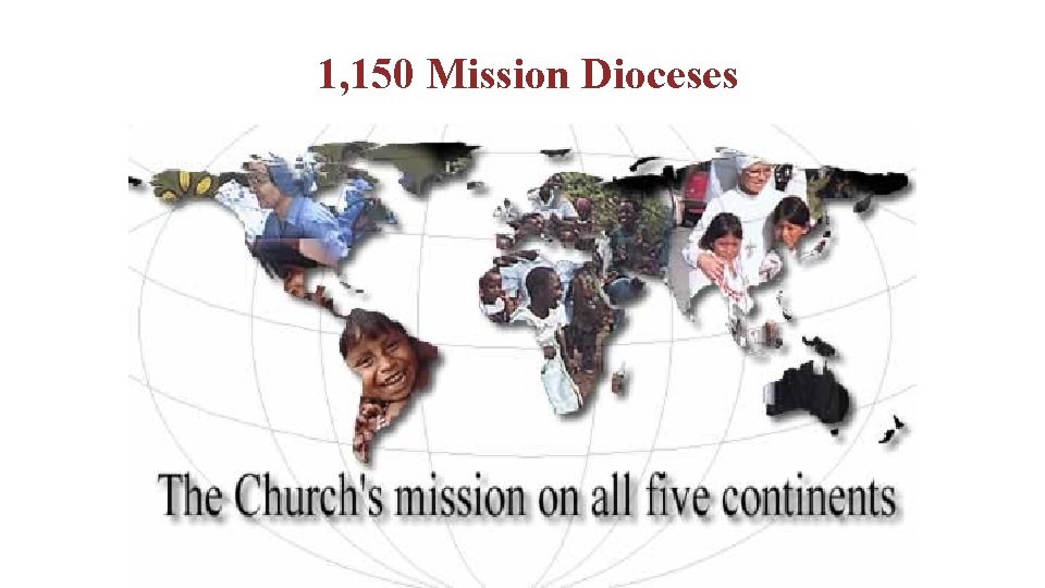 1, 150 Mission Dioceses 