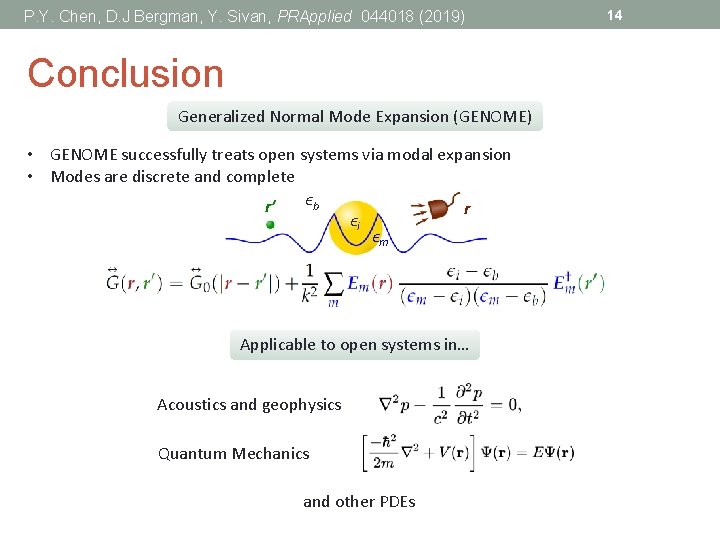 P. Y. Chen, D. J Bergman, Y. Sivan, PRApplied 044018 (2019) Conclusion Generalized Normal