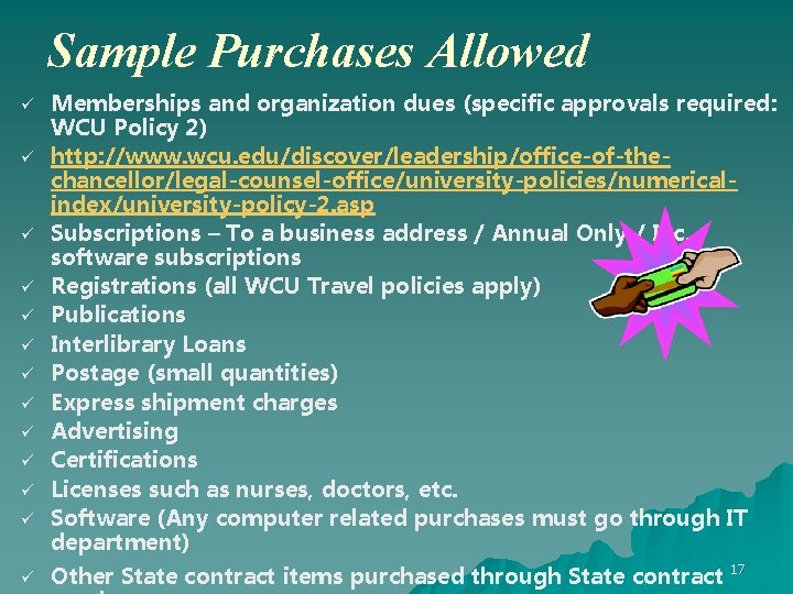 Sample Purchases Allowed ü ü ü ü Memberships and organization dues (specific approvals required: