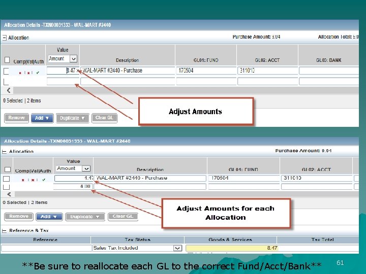 **Be sure to reallocate each GL to the correct Fund/Acct/Bank** 61 