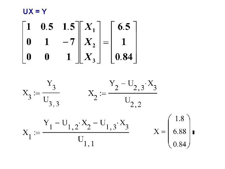 UX = Y 