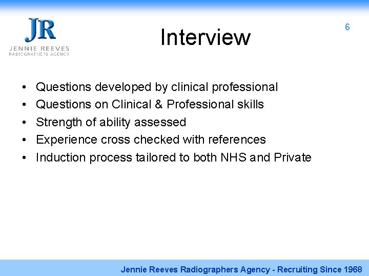 Interview • • • 6 Questions developed by clinical professional Questions on Clinical &