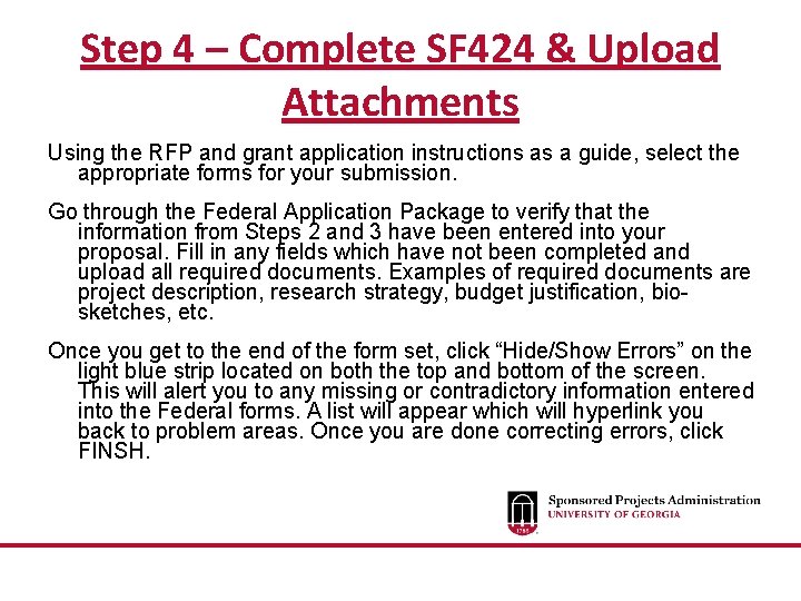 Step 4 – Complete SF 424 & Upload Attachments Using the RFP and grant