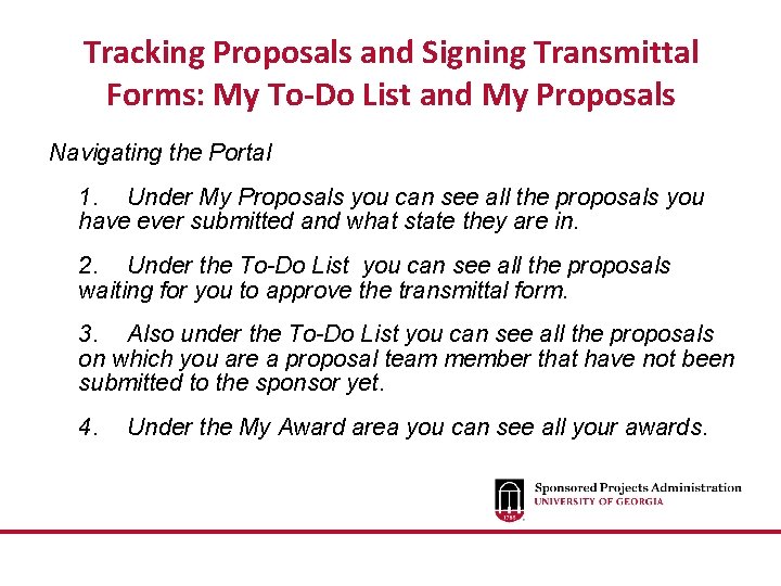 Tracking Proposals and Signing Transmittal Forms: My To-Do List and My Proposals Navigating the