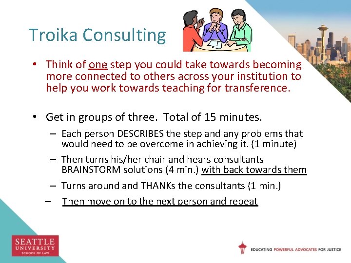Troika Consulting • Think of one step you could take towards becoming more connected