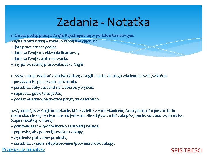 Zadania - Notatka 1. Chcesz podjąć pracę w Anglii. Rejestrujesz się w portalu internetowym.