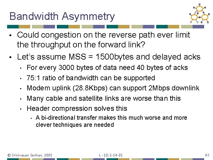 Bandwidth Asymmetry Could congestion on the reverse path ever limit the throughput on the