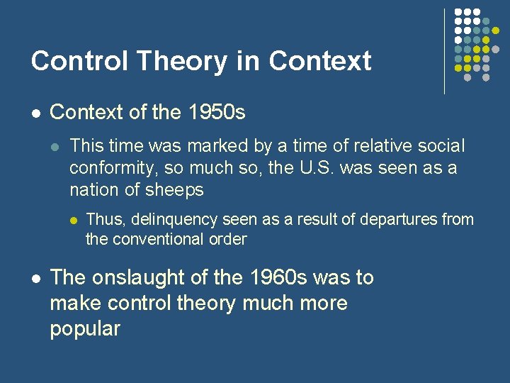 Control Theory in Context l Context of the 1950 s l This time was