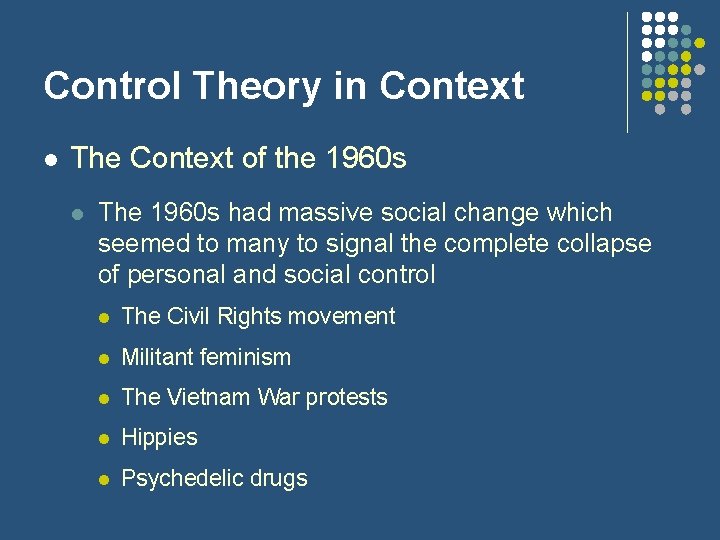 Control Theory in Context l The Context of the 1960 s l The 1960