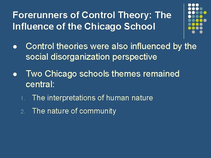 Forerunners of Control Theory: The Influence of the Chicago School l Control theories were