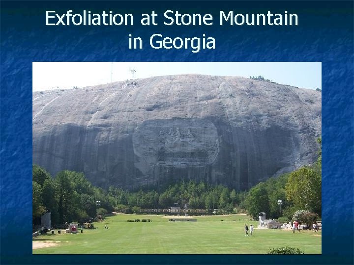 Exfoliation at Stone Mountain in Georgia 