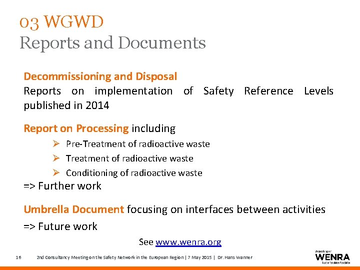 03 WGWD Reports and Documents Decommissioning and Disposal Reports on implementation of Safety Reference