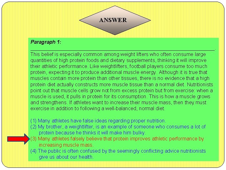 ANSWER Paragraph 1: _________________________________. This belief is especially common among weight lifters who often