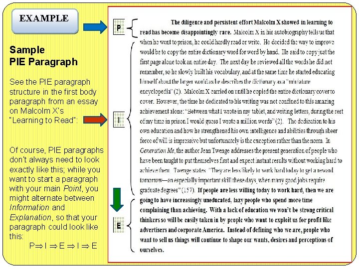 EXAMPLE Sample PIE Paragraph See the PIE paragraph structure in the first body paragraph