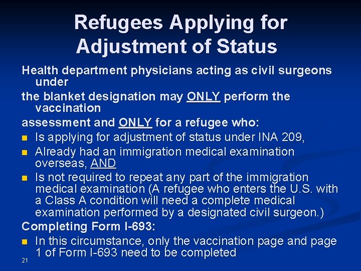 Refugees Applying for Adjustment of Status Health department physicians acting as civil surgeons under