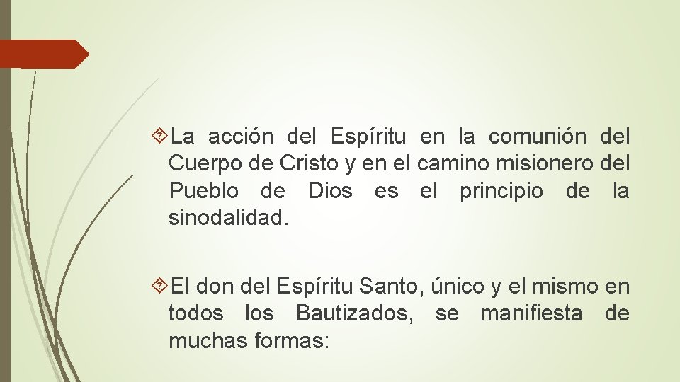  La acción del Espíritu en la comunión del Cuerpo de Cristo y en