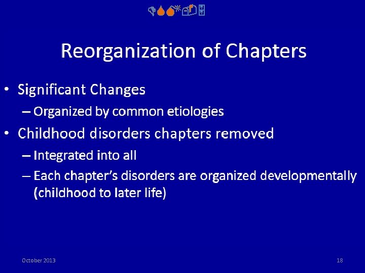DSM-5 October 2013 18 
