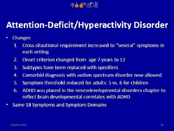 DSM-5 October 2013 35 