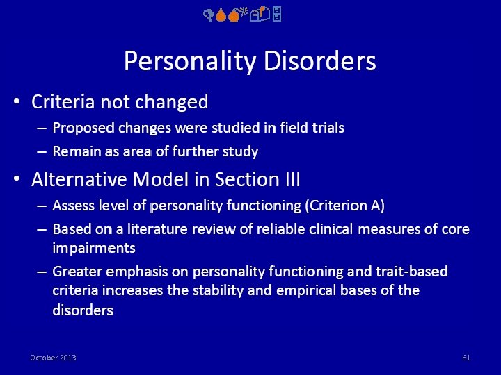 DSM-5 October 2013 61 