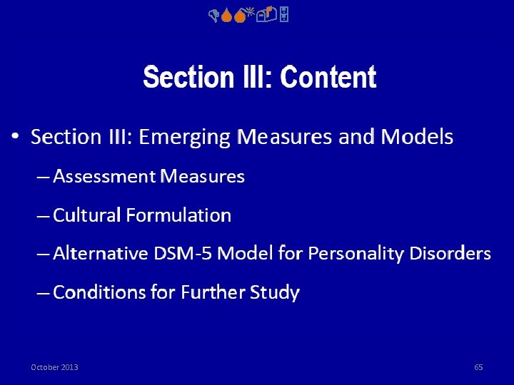 DSM-5 October 2013 65 