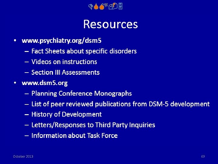 DSM-5 October 2013 69 