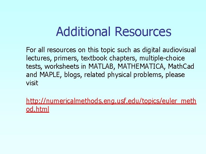 Additional Resources For all resources on this topic such as digital audiovisual lectures, primers,