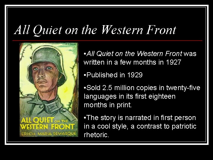 All Quiet on the Western Front • All Quiet on the Western Front was All Quiet on the Western Front • All Quiet on the Western Front was