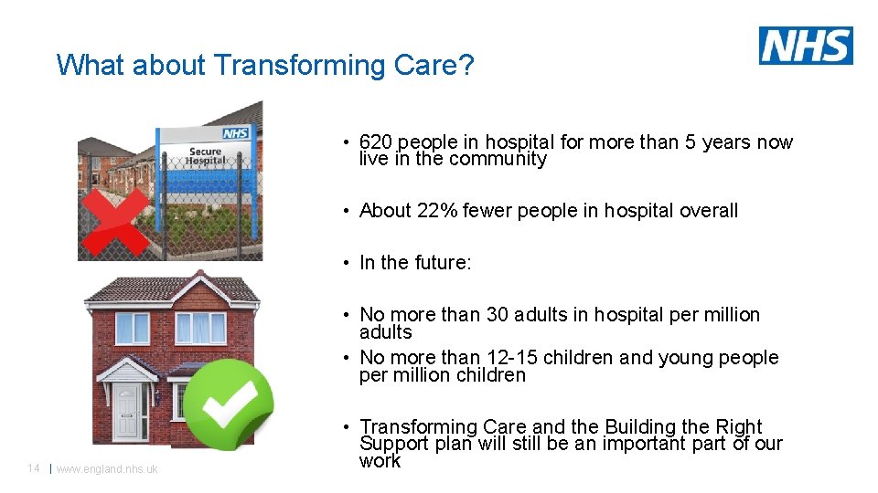 What about Transforming Care? • 620 people in hospital for more than 5 years What about Transforming Care? • 620 people in hospital for more than 5 years