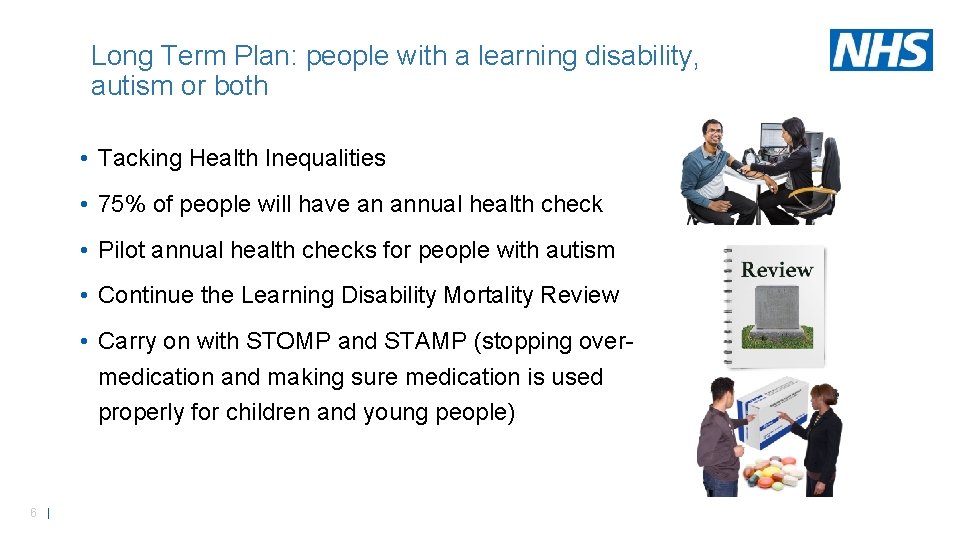 Long Term Plan: people with a learning disability, autism or both • Tacking Health Long Term Plan: people with a learning disability, autism or both • Tacking Health