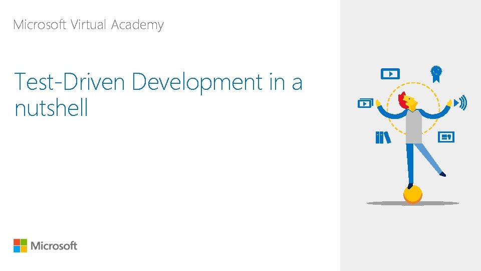 Microsoft Virtual Academy Test-Driven Development in a nutshell 