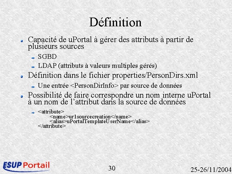 Définition Capacité de u. Portal à gérer des attributs à partir de plusieurs sources