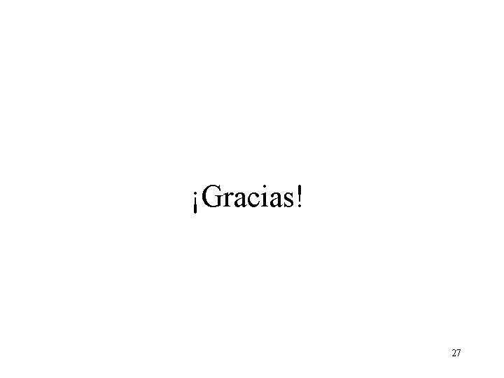 ¡Gracias! 27 