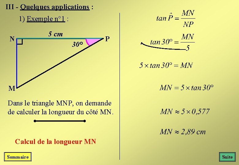 III - Quelques applications : 1) Exemple n° 1 : 5 cm N 30° III - Quelques applications : 1) Exemple n° 1 : 5 cm N 30°